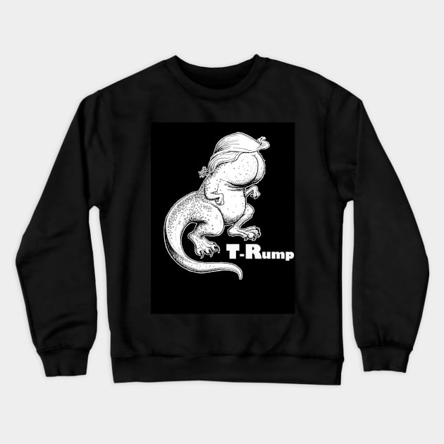 T-Rump! Crewneck Sweatshirt by afaithist